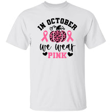 Load image into Gallery viewer, IN OCTOBER WE WEAR PINK - Now Ya Talkin Tees 2