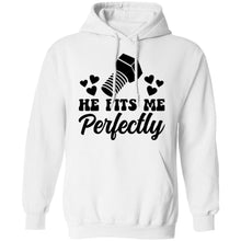 Load image into Gallery viewer, HE FITS ME PERFECTLY HE FITS ME PERFECTLY Hoodie