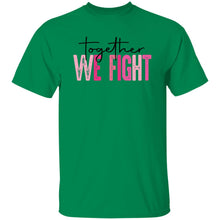 Load image into Gallery viewer, TOGETHER WE FIGHT 3 - Now Ya Talkin Tees 2