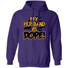 Load image into Gallery viewer, MY Husband IS DOPE hoodie