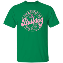 Load image into Gallery viewer, IT'S A GREAT DAY TO BE A BULLDOG BREAST CANCER AWARENESS - Now Ya Talkin Tees 2