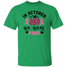 Load image into Gallery viewer, IN OCTOBER WE WEAR PINK - Now Ya Talkin Tees 2
