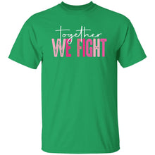 Load image into Gallery viewer, TOGETHER WE FIGHT 2 - Now Ya Talkin Tees 2