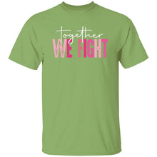 Load image into Gallery viewer, TOGETHER WE FIGHT 2 - Now Ya Talkin Tees 2