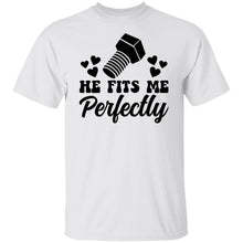 Load image into Gallery viewer, HE FITS ME PERFECTLY HE FITS ME PERFECTLY SHORT T-SHIRT