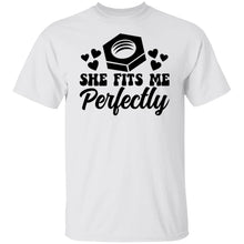 Load image into Gallery viewer, SHE FITS ME PERFECTLY SHE FITS ME PERFECTLY T-Shirt