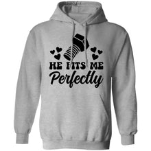Load image into Gallery viewer, HE FITS ME PERFECTLY HE FITS ME PERFECTLY Hoodie