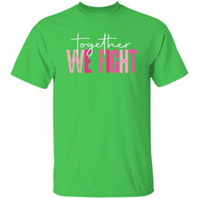 Load image into Gallery viewer, TOGETHER WE FIGHT 2 - Now Ya Talkin Tees 2