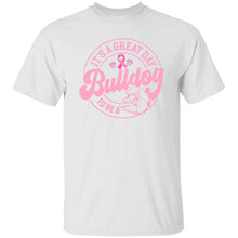 Load image into Gallery viewer, IT'S A GREAT DAY TO BE A BULLDOG BREAST CANCER AWARENESS - Now Ya Talkin Tees 2
