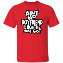 Load image into Gallery viewer, AIN'T NO BOYFRIEND T-Shirt