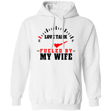Load image into Gallery viewer, LOVE TANK FUELED BY MY WIFE HOODIE