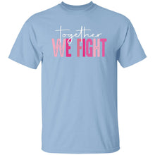 Load image into Gallery viewer, TOGETHER WE FIGHT 2 - Now Ya Talkin Tees 2