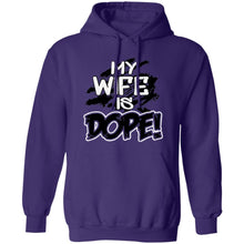 Load image into Gallery viewer, My Wife is Dope Hoodie - Now Ya Talkin Tees 2