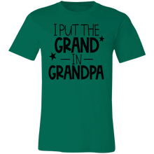 Load image into Gallery viewer, I Put the Grand in Grandpa - Now Ya Talkin Tees 2