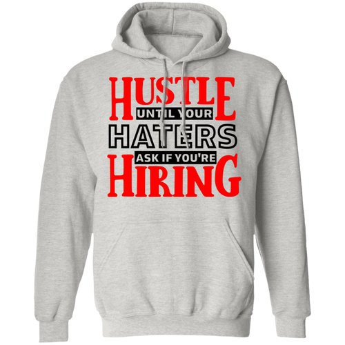 Hustle Until Your Haters Ask - Now Ya Talkin Tees 2