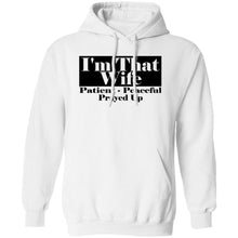 Load image into Gallery viewer, I&#39;m That Wife Hoodie
