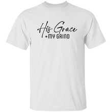 Load image into Gallery viewer, His Grace + My Grind T-SHIRT
