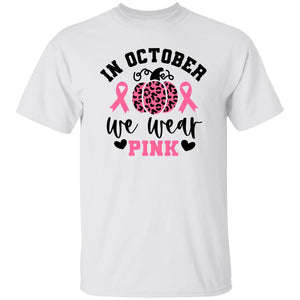 IN OCTOBER WE WEAR PINK BREAST CANCER AWARENESS