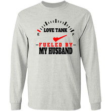 Load image into Gallery viewer, LOVE TANK FUELED BY MY HUSBAND LONG SLEEVE
