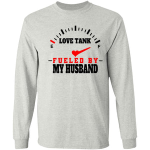 LOVE TANK FUELED BY MY HUSBAND LONG SLEEVE