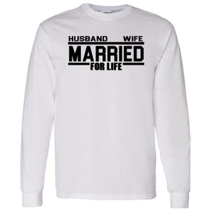 HUSBAND AND WIFE Married for Life long sleeve