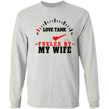 Load image into Gallery viewer, Love Tank Fueled by my WIFE long sleeve
