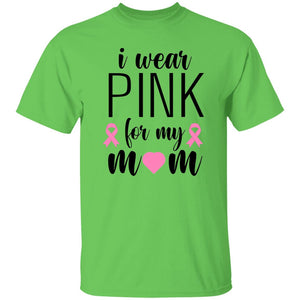 I WEAR PINK FOR MY MOM B.C.A. 20224 I WEAR PINK FOR MY MOM