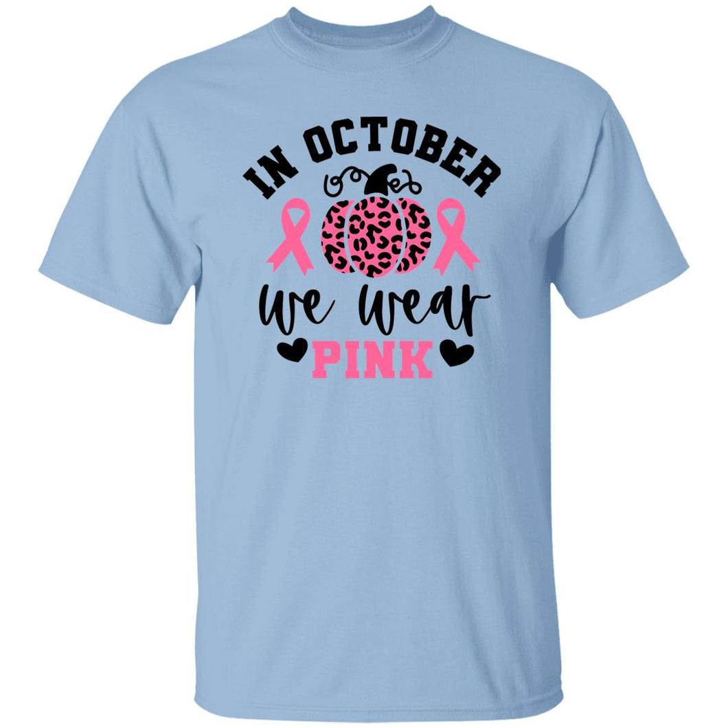 IN OCTOBER WE WEAR PINK BREAST CANCER AWARENESS