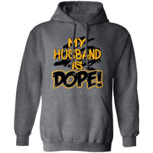 Load image into Gallery viewer, MY Husband IS DOPE hoodie
