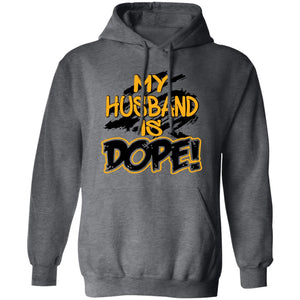 MY Husband IS DOPE hoodie