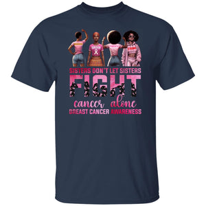 SISTERS DON'T LET SISTERS FIGHT CANCER ALONE