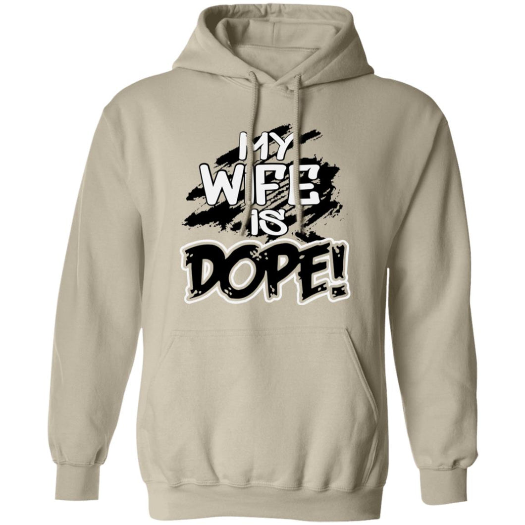 My wife is Dope hoodie