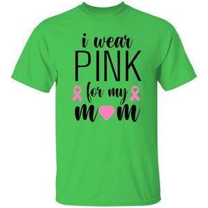 I WEAR PINK FOR MY MOM B.C.A. 20224 I WEAR PINK FOR MY MOM