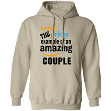 Load image into Gallery viewer, THE PRIME EXAMPLE OF AN amazing couple HOODIES
