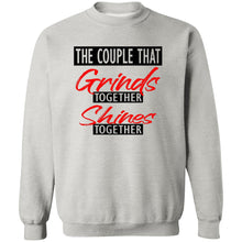 Load image into Gallery viewer, THE COUPLE THAT GRINDS TOGETHER SHINES TOGETHER SWEATSHIRT
