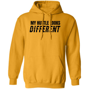 My Hustle Looks Different  HOODIE