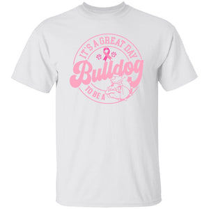 IT'S A GREAT DAY TO BE A BULLDOG BREAST CANCER AWARENESS