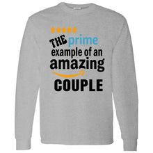 Load image into Gallery viewer, THE PRIME EXAMPLE OF AN AMAZING COUPLE LONG SLEEVE
