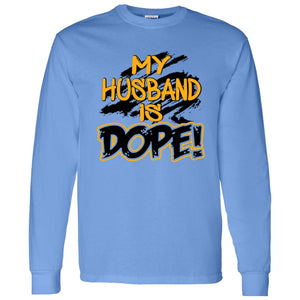 My Husband is Dope long sleeve