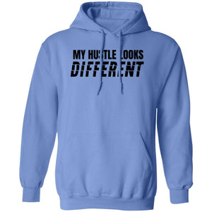 My Hustle Looks Different  HOODIE