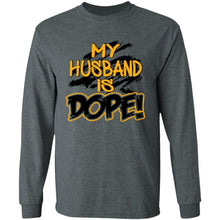 Load image into Gallery viewer, My Husband is Dope long sleeve
