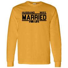 Load image into Gallery viewer, HUSBAND AND WIFE Married for Life long sleeve
