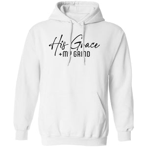 His Grace My Grind HOODIE