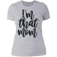 Load image into Gallery viewer, I&#39;m that Mom Boyfriend Tee
