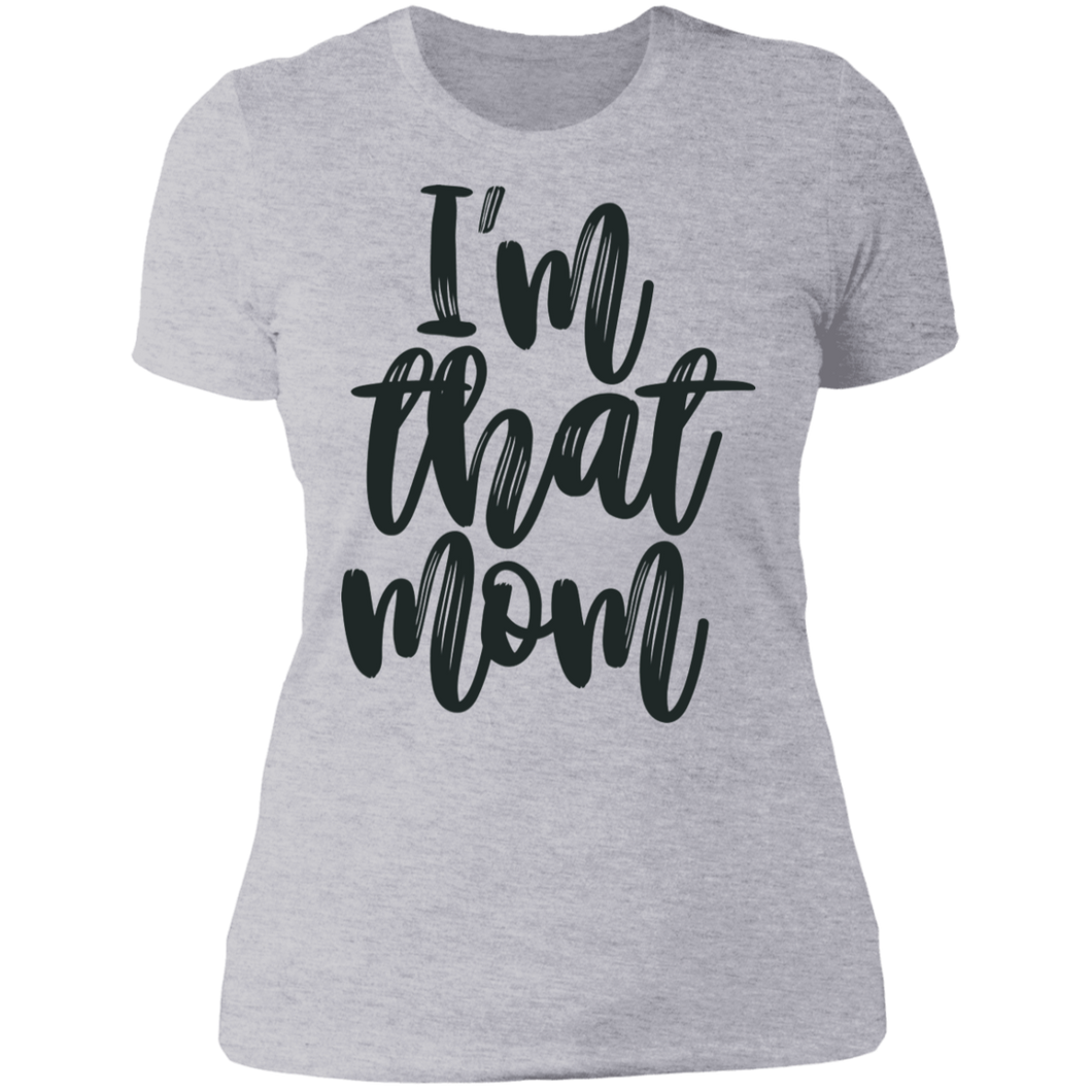 I'm that Mom Boyfriend Tee