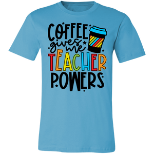 Coffee Gives Me Teacher Powers