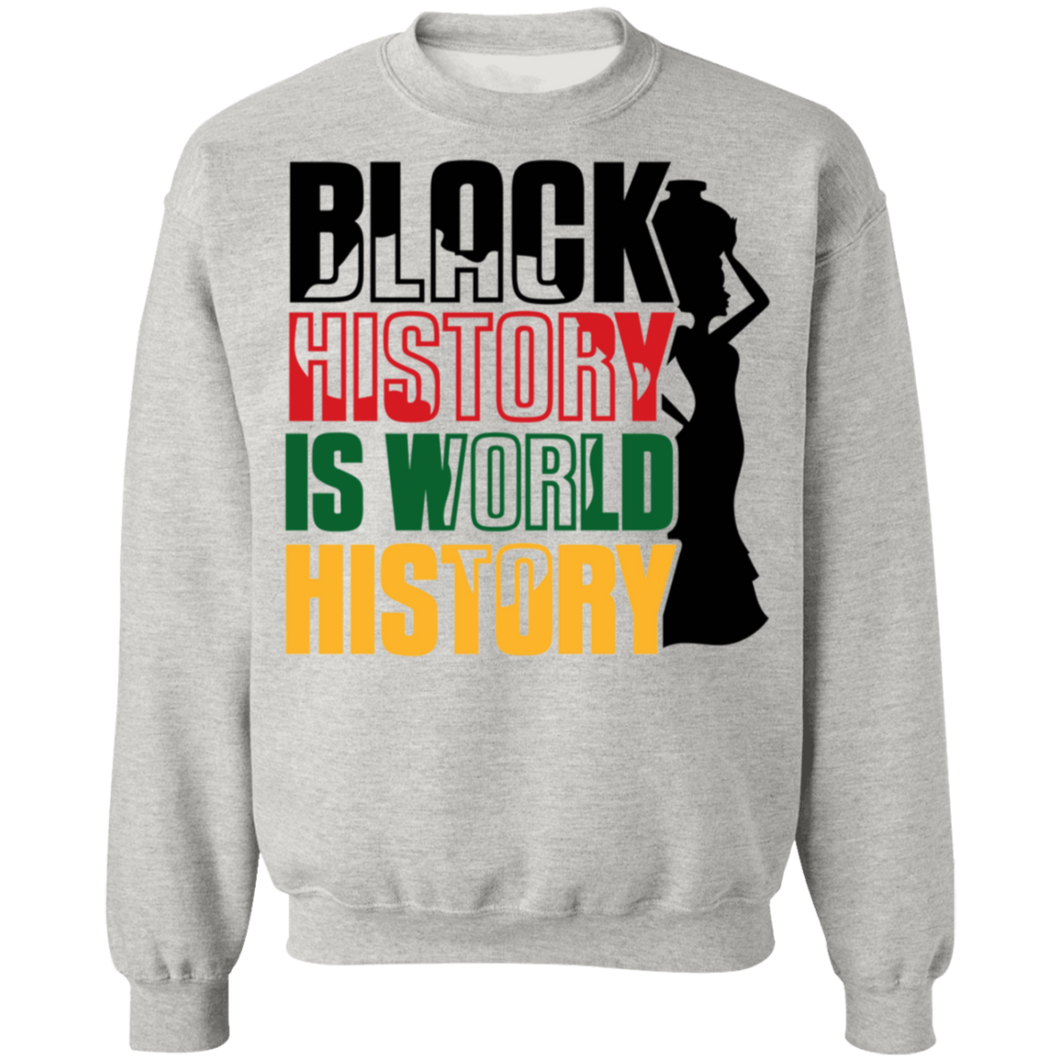 Black History Is World History Sweatshirt