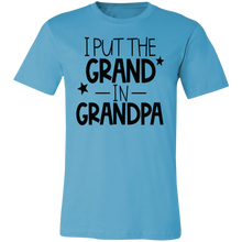 Load image into Gallery viewer, I Put the Grand in Grandpa - Now Ya Talkin Tees 2
