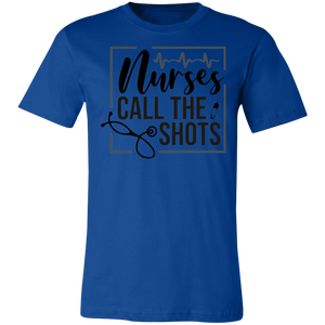 Nurse Call the Shots - Now Ya Talkin Tees 2