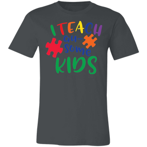 I Teach Au-Some Kids - Now Ya Talkin Tees 2